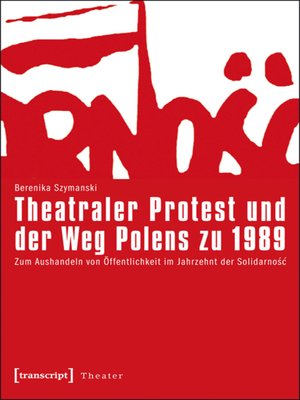 cover image of Theatraler Protest und der Weg Polens zu 1989